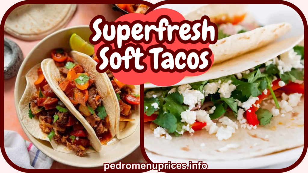 Superfresh Soft Tacos