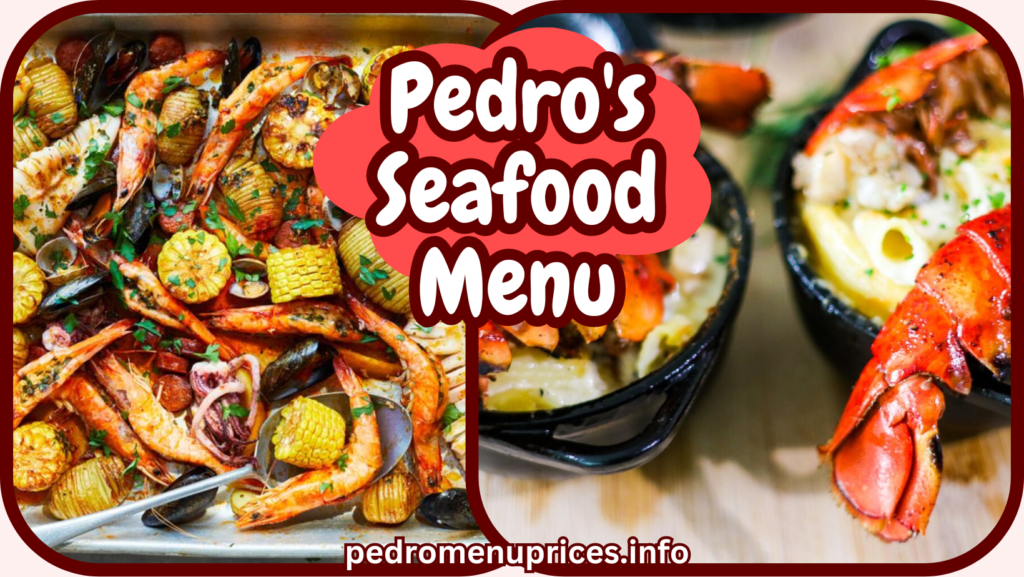 Pedro's Seafood Menu